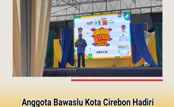 Bawaslu Kota Cirebon Hadiri Penutupan Cirebon Festival 2025