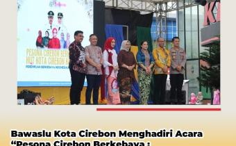 Bawaslu Kota Cirebon Dukung Pelestarian Budaya Lewat Acara “Pesona Cirebon Berkebaya”