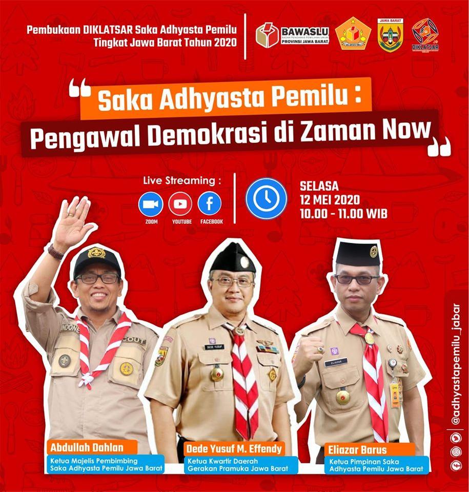 AYO IKUTI PEMBUKAAN DIKLATSAR SAKA ADHYASTA PEMILU JAWA BARAT