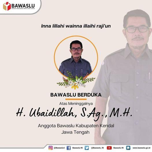 TURUT BERDUKA CITA ATAS MENINGGALNYA H. UBAIDILLAH, S.Ag., M.H.