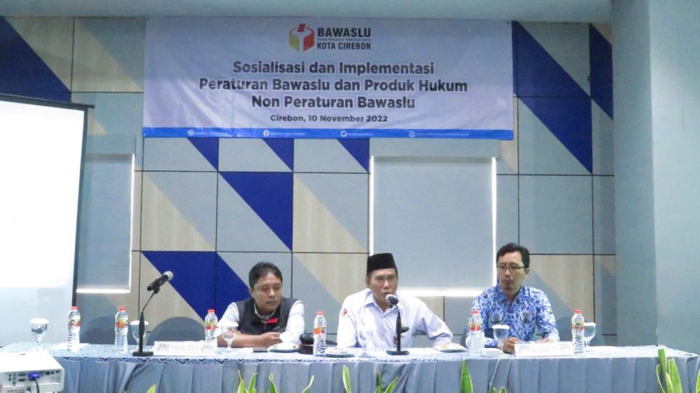 Sosialisasi dan Implementasi Perbawaslu dan Produk Hukum Non Perbawaslu