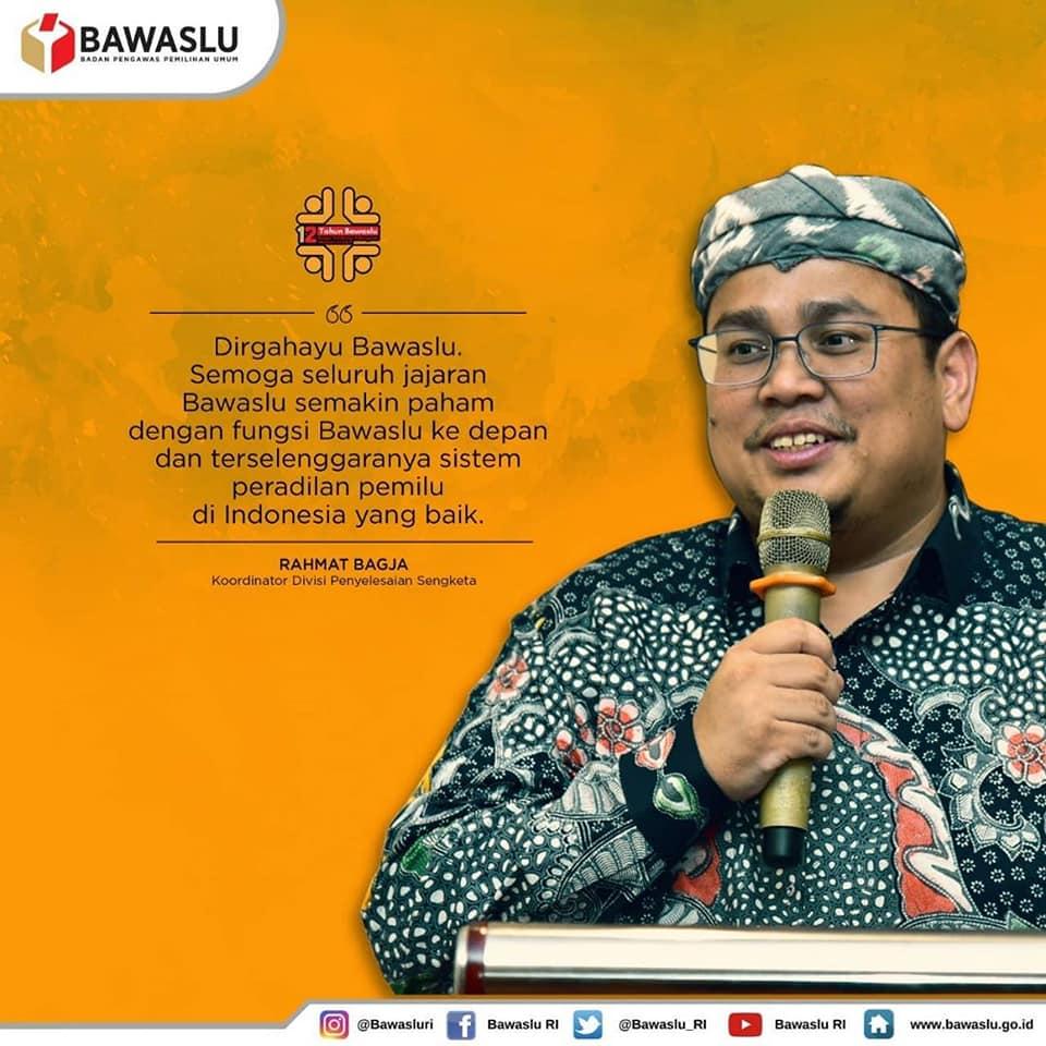 KUTIPAN SELAMAT ULANG TAHUN BAWASLU OLEH RAHMAT BAGJA ANGGOTA BAWASLU RI