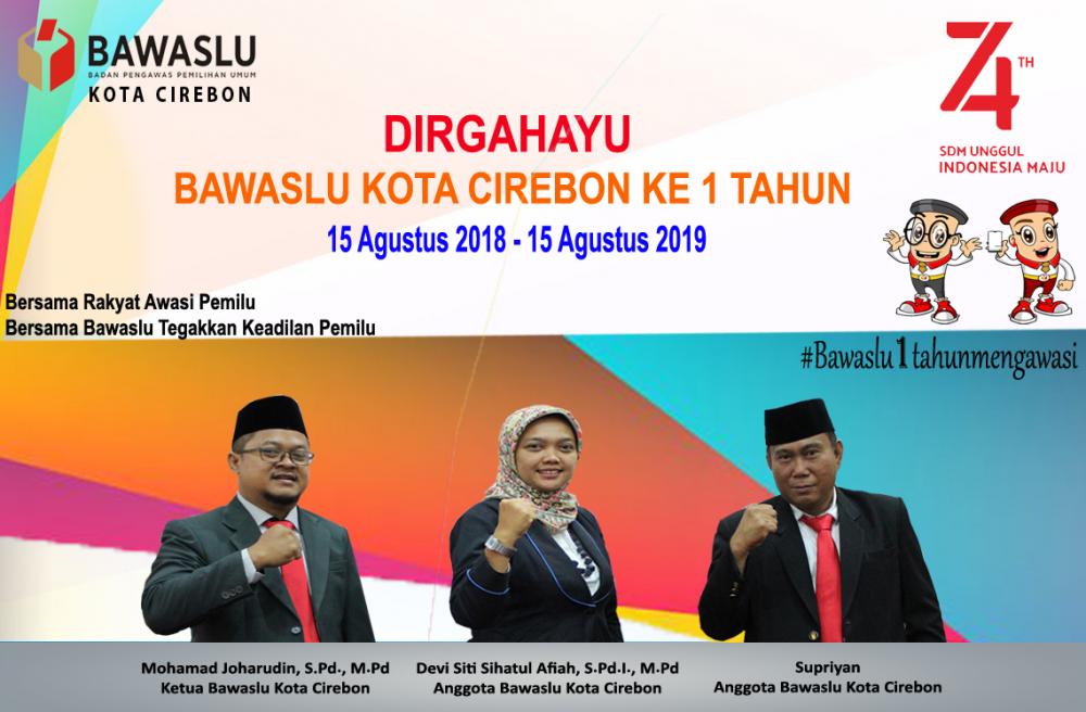 DIRGAHAYU BAWASLU KOTA CIREBON KE 1 TAHUN