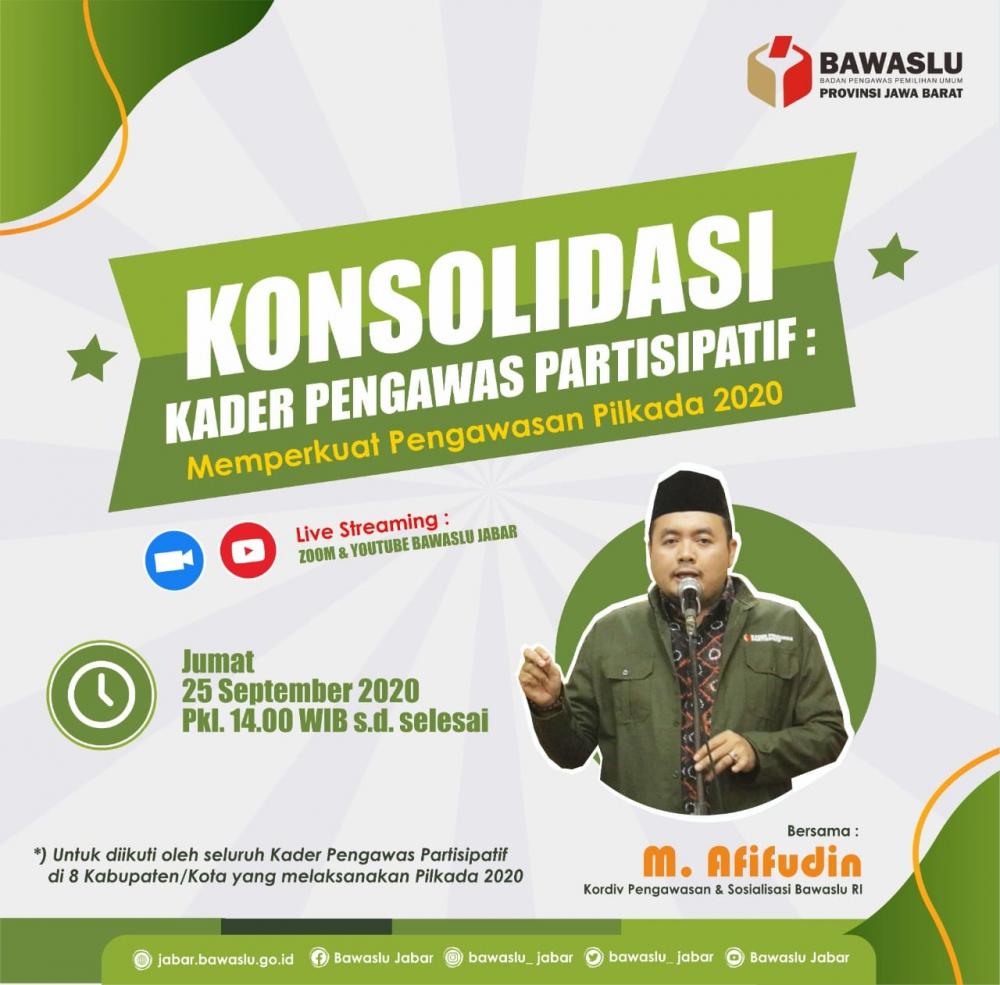 KONSOLIDASI KADER PENGAWAS PARTISIPATIF MEMPERKUAT PENGAWASAN PILKADA 2020