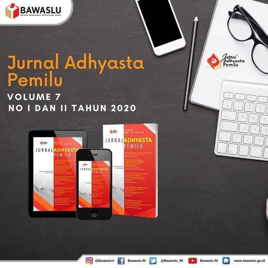 JURNAL ADHYASTA PEMILU VOLUME 7 NOMOR I DAN II TAHUN 2020