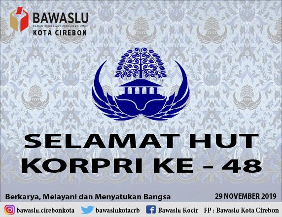 SELAMAT HARI ULANG TAHUN KORPRI KE 48