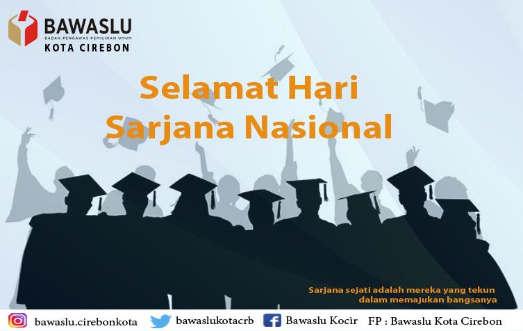 SELAMAT HARI SARJANA NASIONAL