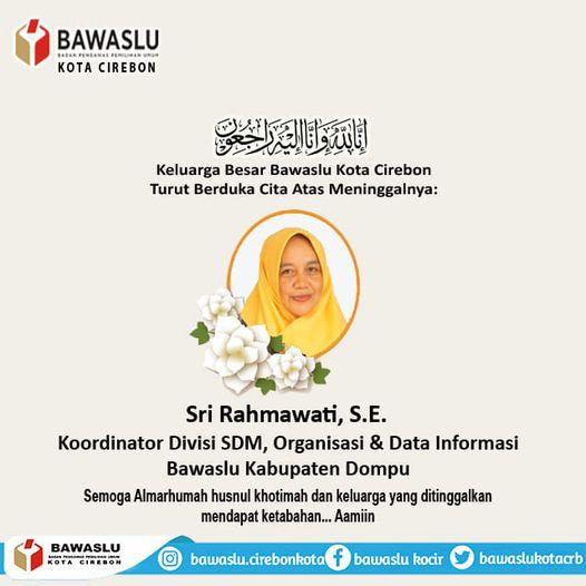 TURUT BERDUKA CITA ATAS MENINGGALNYA SRI RAHMAWATI, S.E