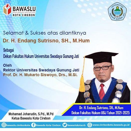 SELAMAT ATAS DILANTIKNYA Dr. H. ENDANG SUTRISNO, SH., M.Hum