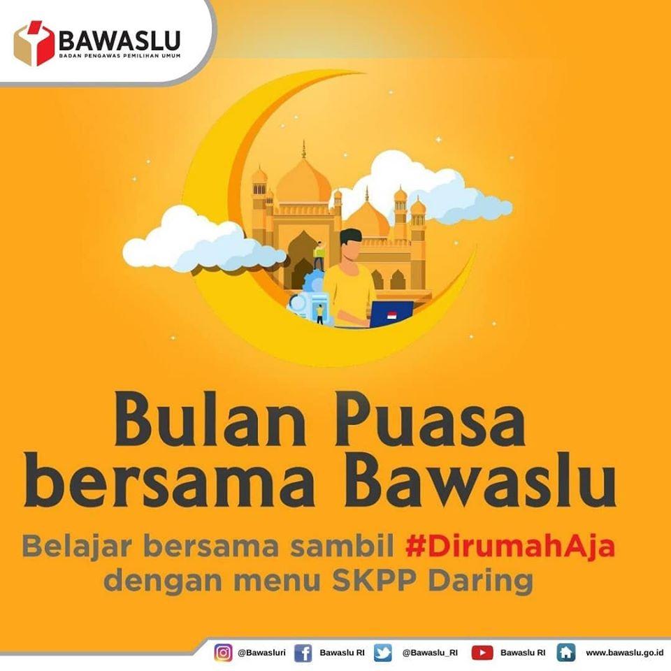 BULAN PUASA BERSAMA BAWASLU (SKPP DARING)