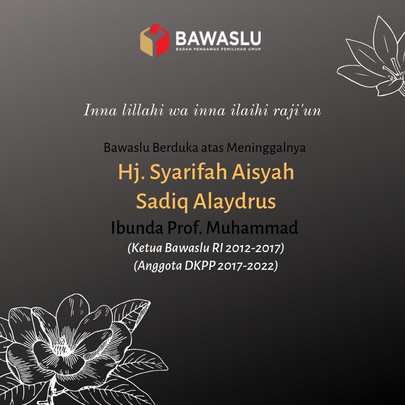 BAWASLU KOTA CIREBON TURUT BERDUKA CITA ATAS BERPULANGNYA HJ. SYARIFAH AISYAH SADIQ ALAYDRUS