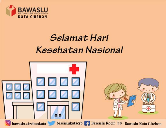SELAMAT HARI KESEHATAN NASIONAL