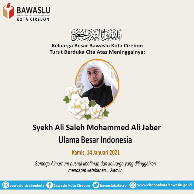 TURUT BERDUKA CITA ATAS MENINGGALNYA SYEKH ALI SALEH MOHAMMED ALI JABER