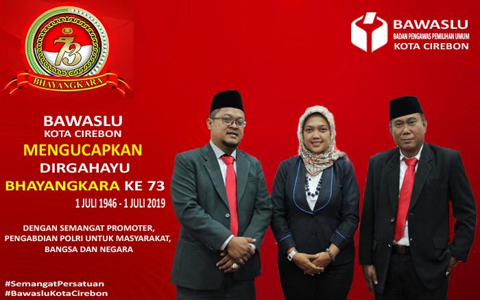 DIRGAHAYU BHAYANGKARA KE 73 TAHUN
