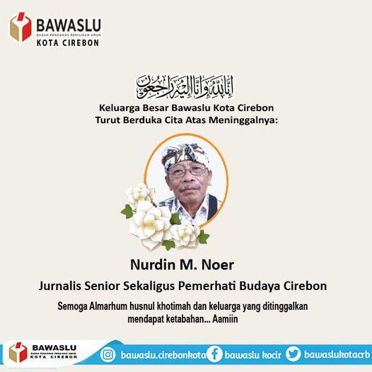 TURUT BERDUKA CITA ATAS MENINGGALNYA NURDIN M. NOER