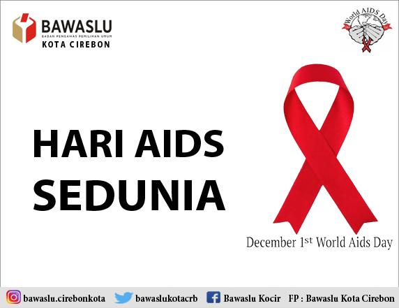 PERINGATAN HARI AIDS SEDUNIA