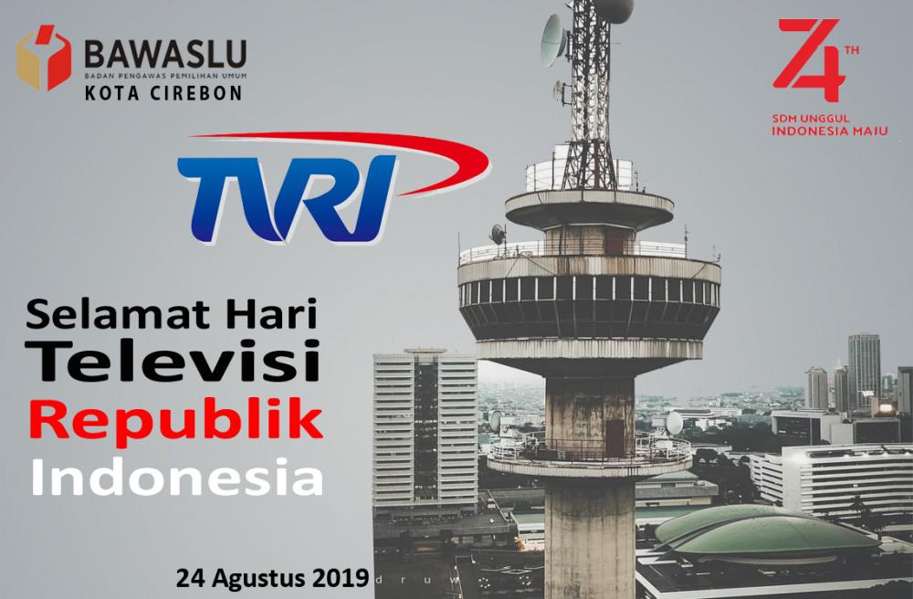 SELAMAT HARI TELEVISI REPUBLIK INDONESIA