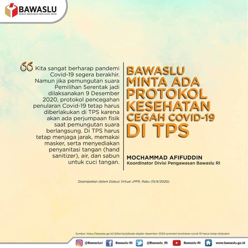 BAWASLU MINTA ADA PROTOKOL KESEHATAN CEGAH COVID-19 DI TPS