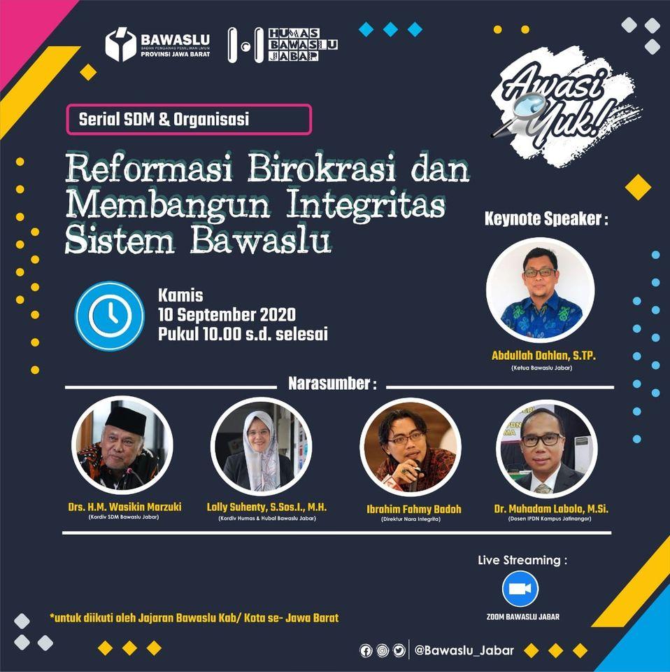 DISKUSI REFORMASI BIROKRASI DAN MEMBANGUN INTEGRITAS SISTEM BAWASLU