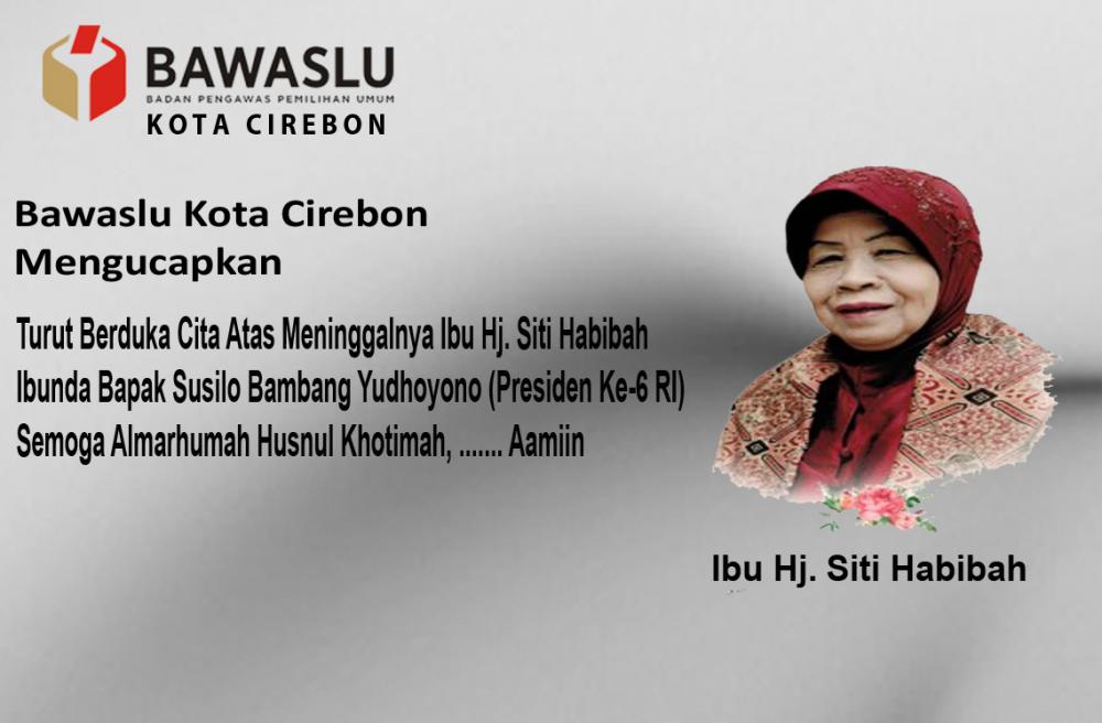 TURUT BERDUKA CITA ATAS MENINGGALNYA IBU HJ. SITI HABIBAH