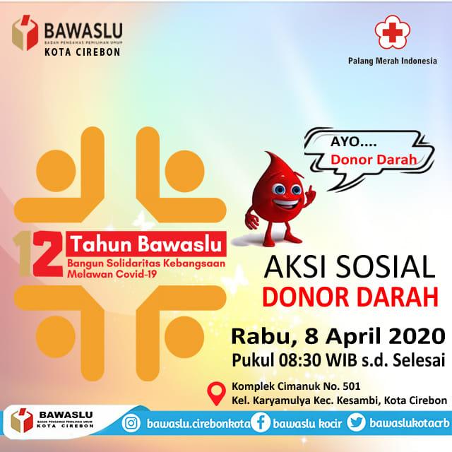 AYO DONOR DARAH DI KANTOR BAWASLU KOTA CIREBON