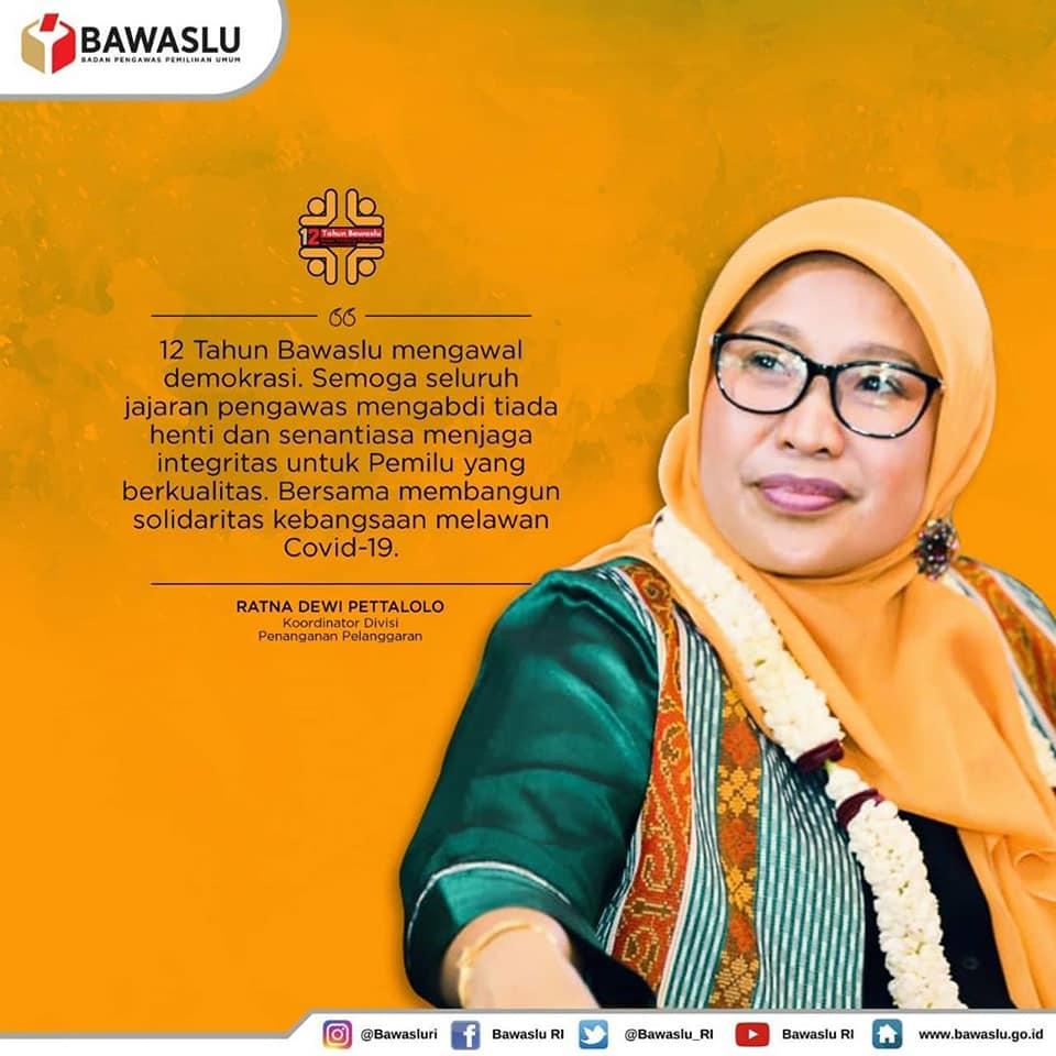 KUTIPAN SELAMAT ULANG TAHUN BAWASLU OLEH RATNA DEWI PETTALOLO ANGGOTA BAWASLU RI