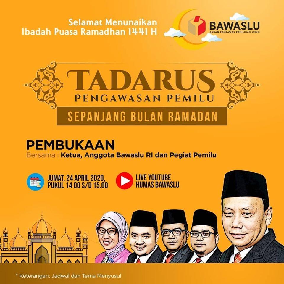 TADARUS PENGAWAS PEMILU SEPANJANG BULAN RAMADHAN