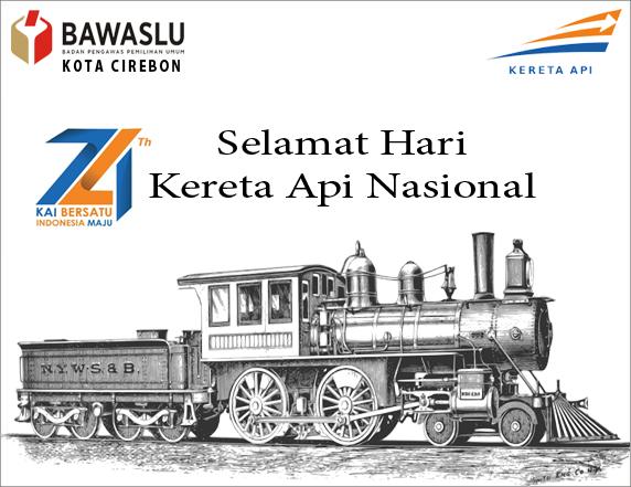 SELAMAT HARI KERETA API NASIONAL