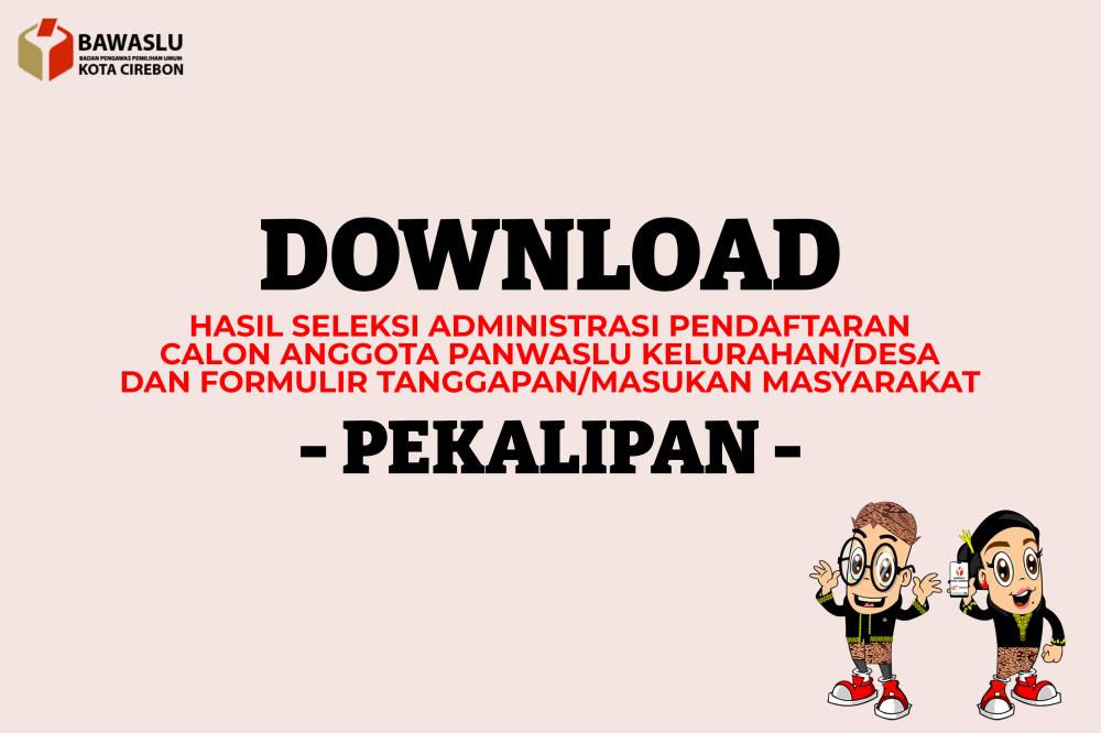 Pengumuman Hasil Seleksi Administrasi Calon PKD di Kecamatan Pekalipan