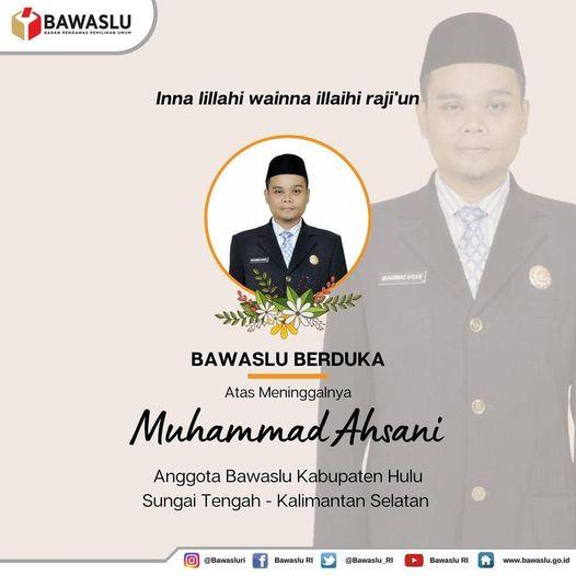 BAWASLU KOTA CIREBON TURUT BERDUKA ATAS MENINGGALNYA MUHAMMAD AHSANI