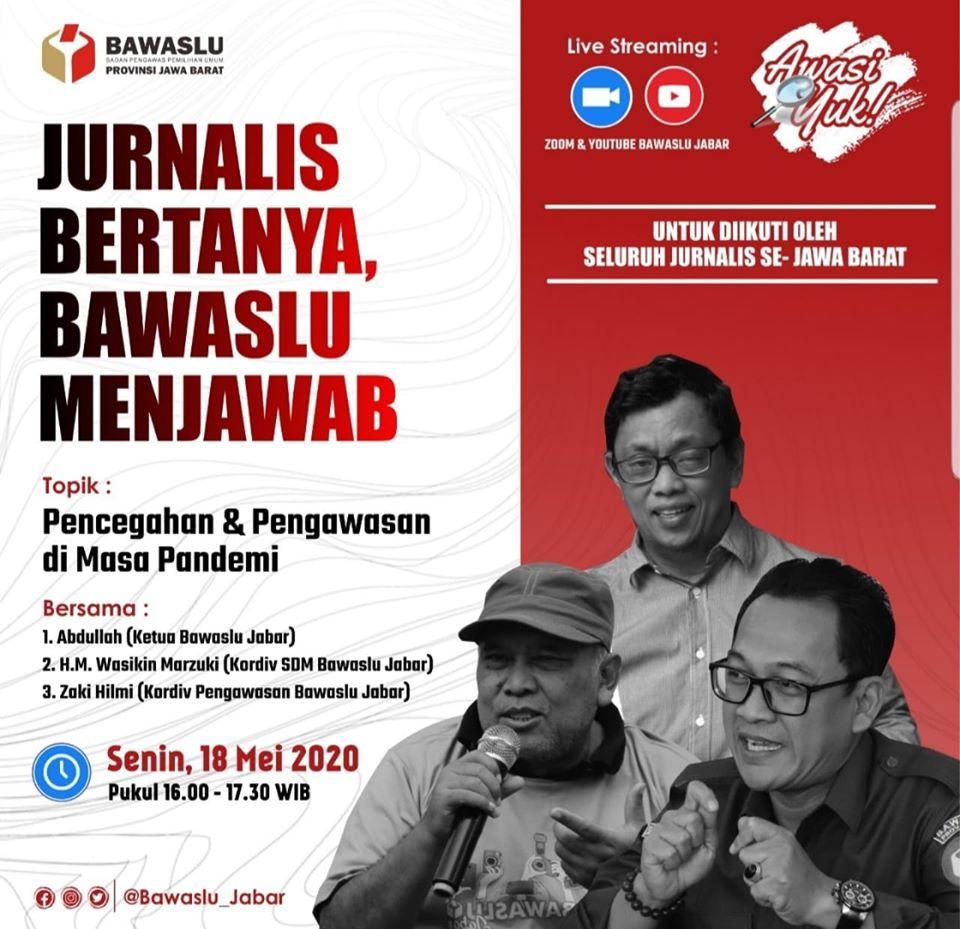 JURNALIS BERTANYA, BAWASLU MENJAWAB