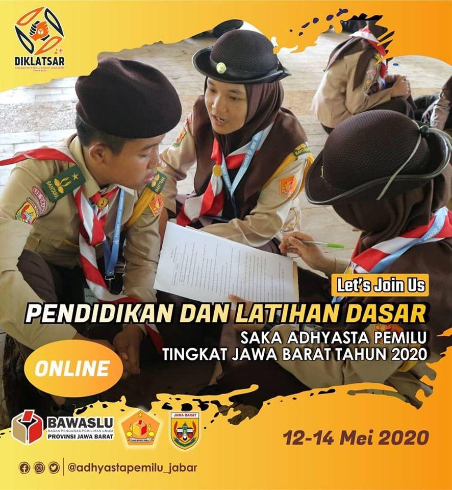 MARI BERGABUNG BERSAMA KAMI DI PENDIDIKAN PELATIHAN DASAR ONLINE SAKA ADHYASTA PEMILU TINGKAT JAWA BARAT TAHUN 2020