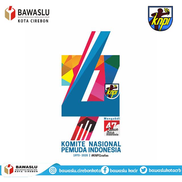 SELAMAT HARI LAHIR KOMITE NASIONAL PEMUDA INDONESIA KE 47 TAHUN