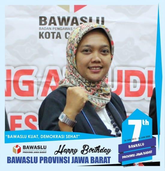 UCAPAN SELAMAT ULANG TAHUN KE 7 BAWASLU PROVINSI JAWA BARAT (DEVI SITI SIHATUL AFIAH)