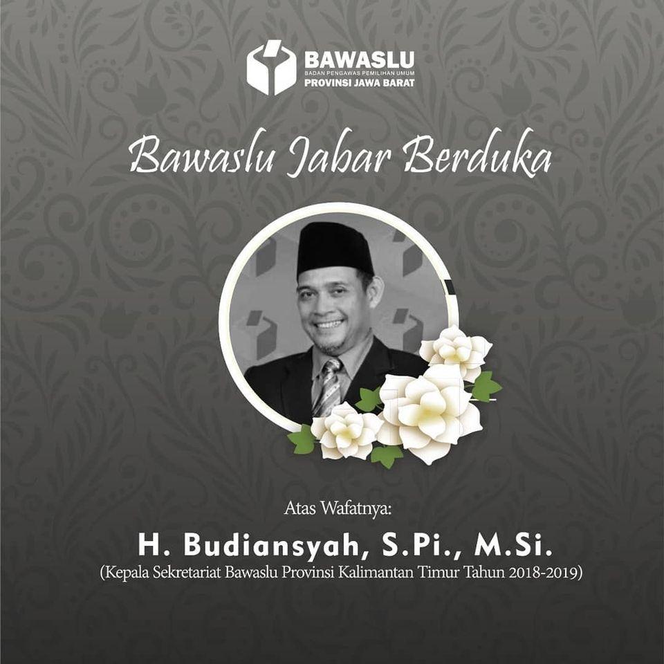 TURUT BERDUKA CITA ATAS MENINGGALNYA H. BUDIANSYAH, S.Pi., M.Si