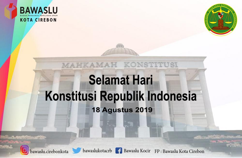 SELAMAT HARI KONSTITUSI REPUBLIK INDONESIA