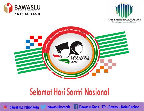 SELAMAT HARI SANTRI NASIONAL TAHUN 2019