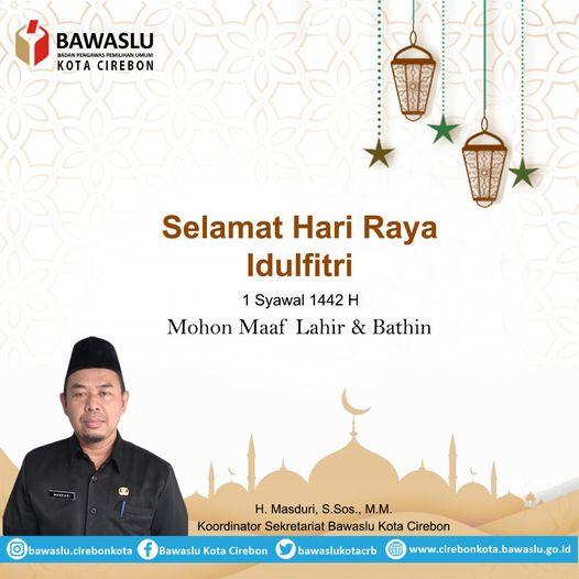 H. MASDURI, S.Sos., M.M. MENGUCAPKAN SELAMAT HARI RAYA IDULFITRI 1442 H
