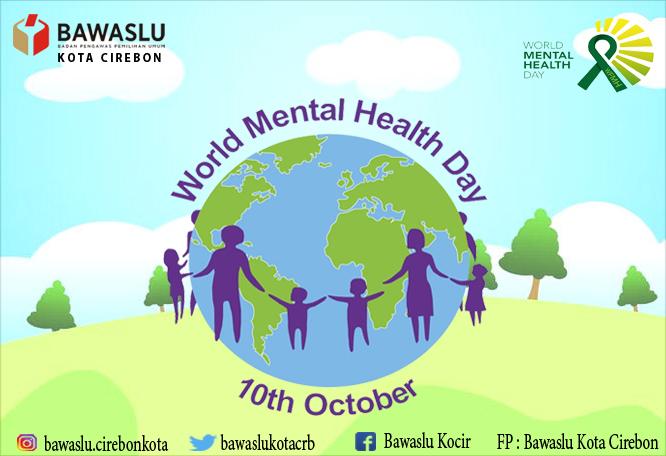 SELAMAT HARI KESEHATAN JIWA SEDUNIA