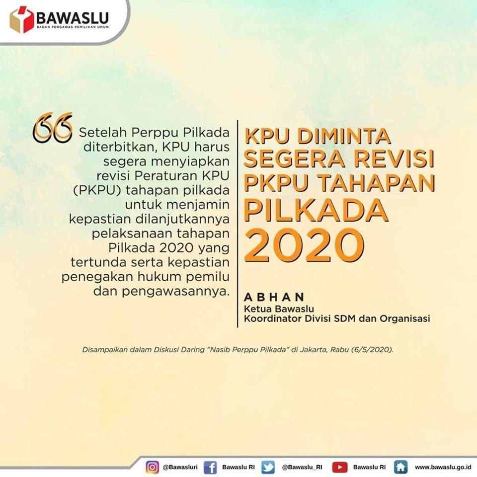 KPU DIMINTA SEGERA REVISI PKPU TAHAPAN PILKADA 2020