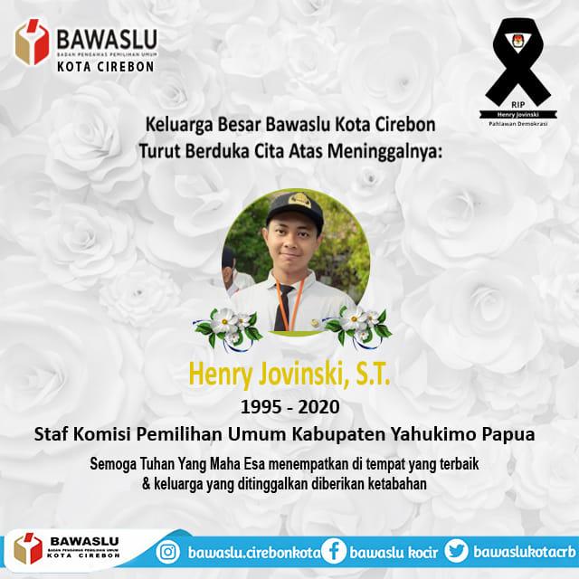 TURUT BERDUKA CITA ATAS MENINGGALNYA HENRY JOVINSKI, S.T.