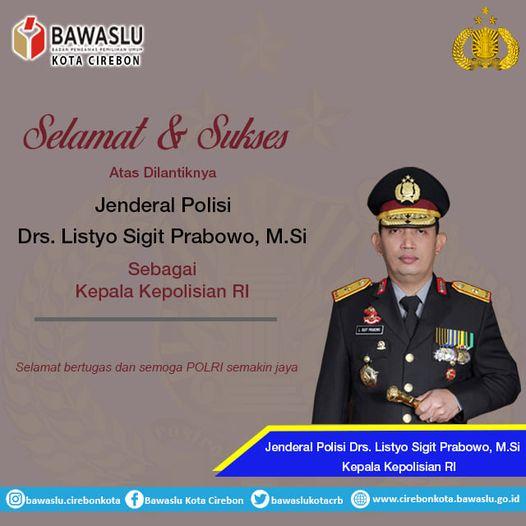 SELAMAT DAN SUKSES ATAS TERPILIHNYA Drs. LISTYO SIGIT PRABOWO, M.Si SEBAGAI KAPOLRI