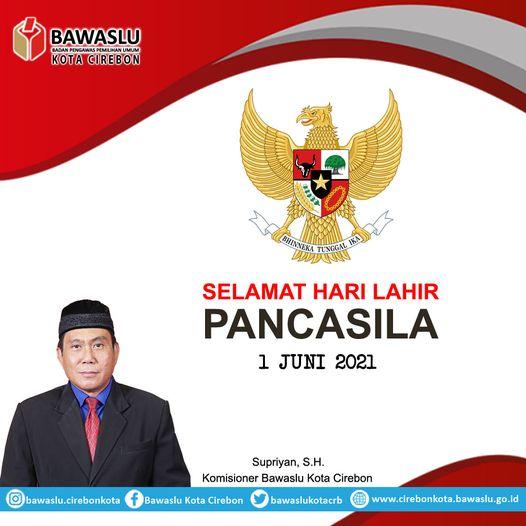 SUPRIYAN, S.H. MENGUCAPKAN SELAMAT HARI LAHIR PANCASILA