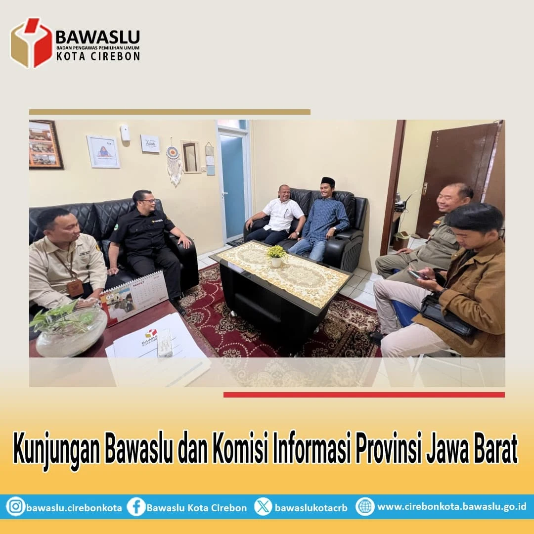 Bawaslu Kota Cirebon Terima Kunjungan Studi Keterbukaan Informasi dari Bawaslu dan Komisi Informasi Jawa Barat
