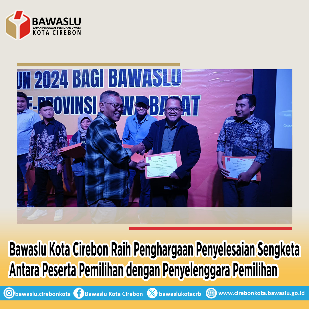 Bawaslu Kota Cirebon Raih Dua Penghargaan dalam Evaluasi Penyelesaian Sengketa Pemilihan 2024