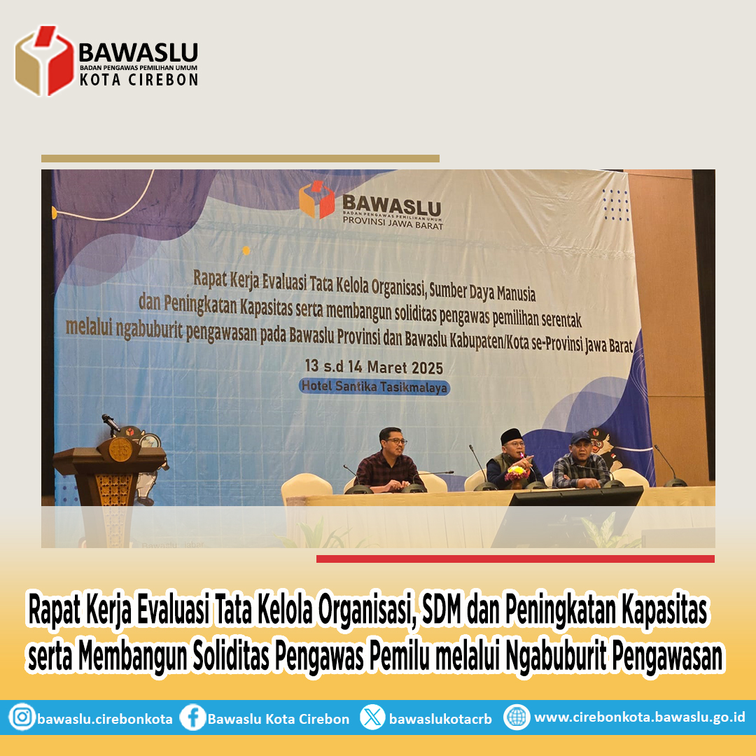 Bawaslu Kota Cirebon Hadiri Rapat Kerja Evaluasi dan Ngabuburit Pengawasan Pemilu