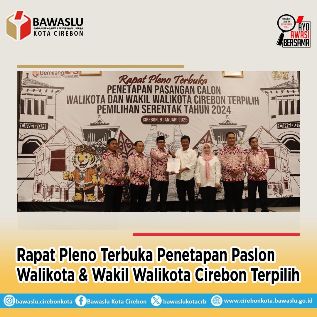 Bawaslu Hadiri Pleno Penetapan Wali Kota dan Wakil Wali Kota Cirebon Terpilih 2024