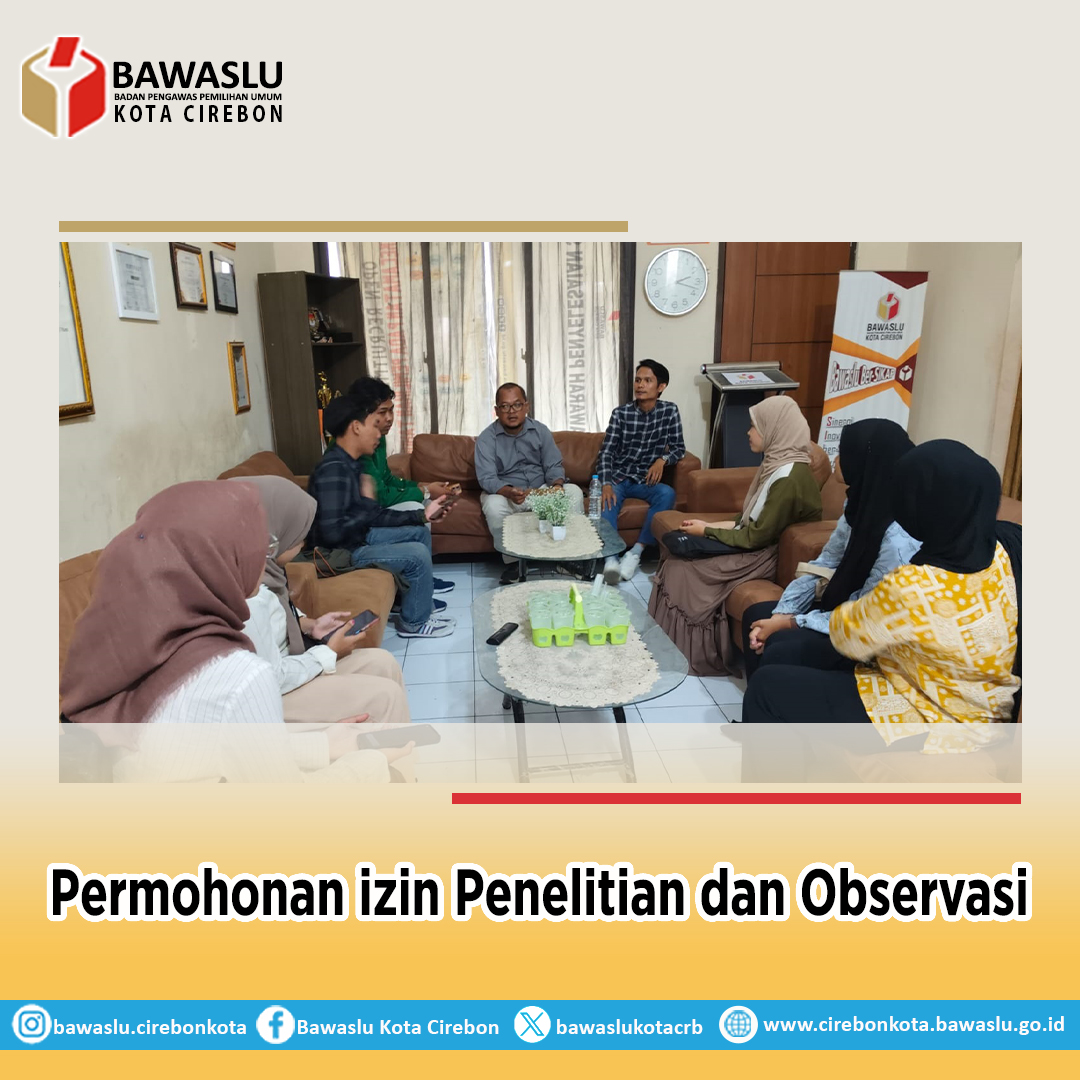 Bawaslu Kota Cirebon Terima Kunjungan Mahasiswa UIN Siber Syekh Nurjati untuk Izin Penelitian