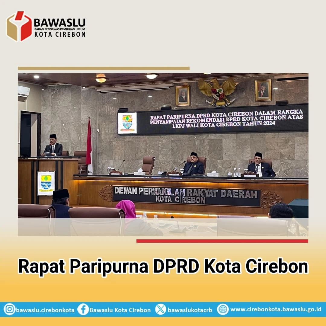 Anggota Bawaslu Kota Cirebon Hadiri Rapat Paripurna DPRD Terkait LKPJ Wali Kota