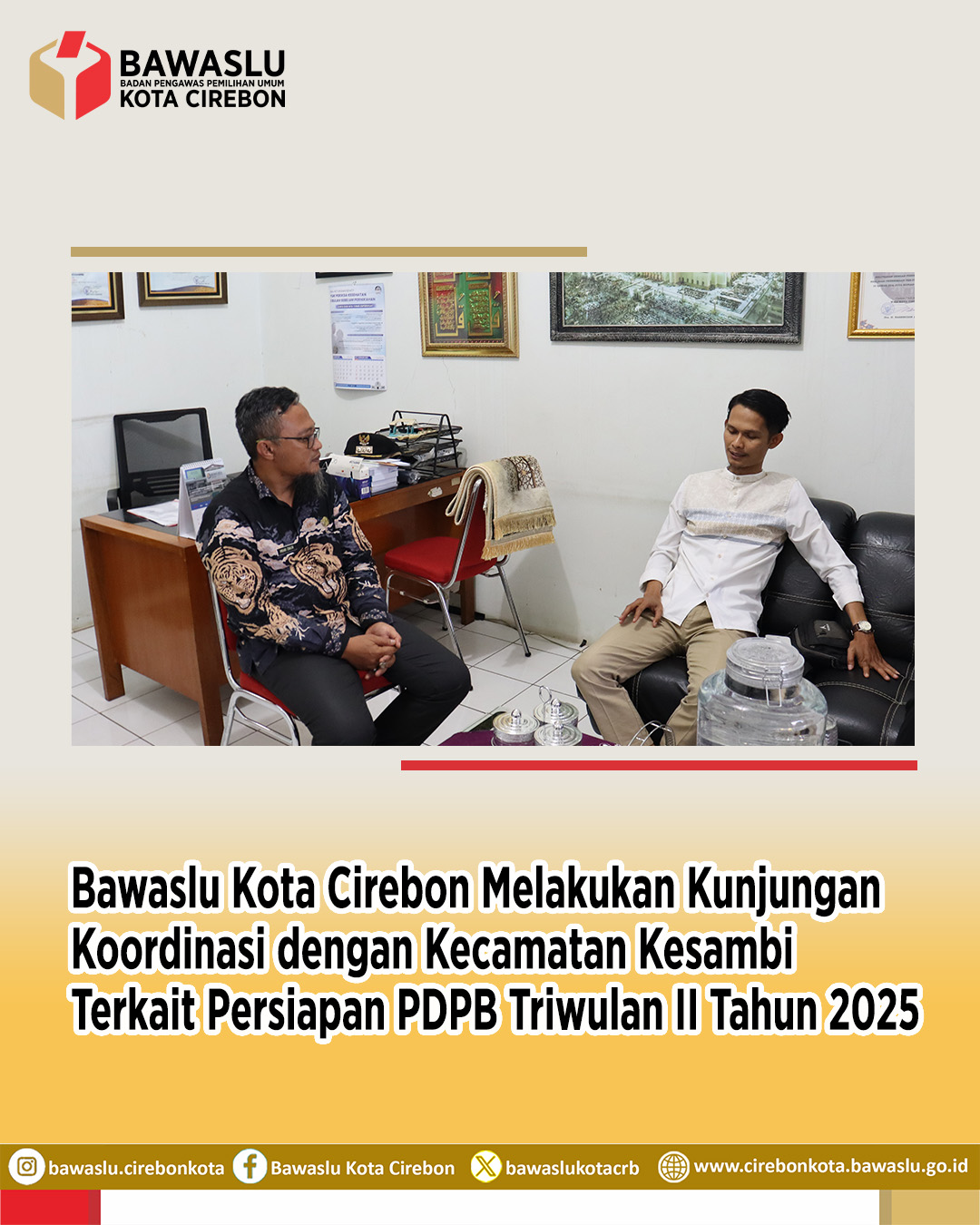 Bawaslu Kota Cirebon Lakukan Koordinasi PDPB Triwulan II di Kecamatan Kesambi